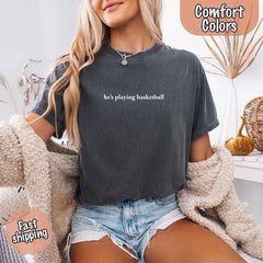 He’s Playing Basketball – Funny Sports Girlfriend Shirt for Women
